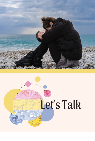 Women, head on knees, arms around head. Let's Talk. No matter what is on your shoulders or what your mind may be saying there is room for a conversation. Whether you'd like to talk to me or talk to a professional at 811, there are options.